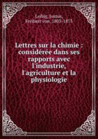 Lettres sur la chimie : consideree dans ses rapports avec l