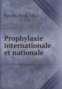 Prophylaxie internationale et nationale