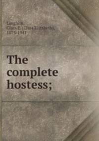 The complete hostess;