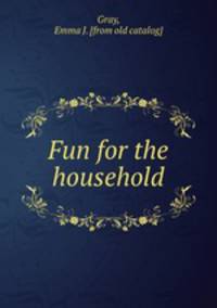 Fun for the household