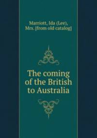 The coming of the British to Australia