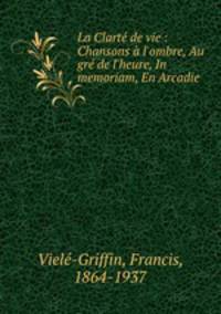 La Clarte de vie : Chansons a l
