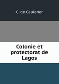 Colonie et protectorat de Lagos