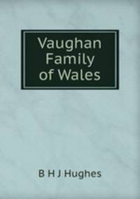 Vaughan Family of Wales