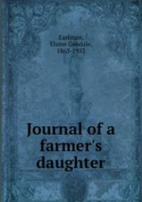 Journal of a farmer`s daughter