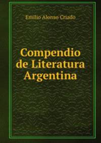 Compendio de Literatura Argentina