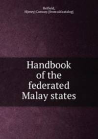 Handbook of the federated Malay states