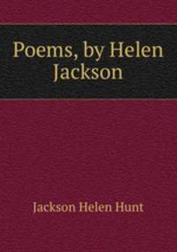 Poems, by Helen Jackson