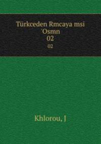 Trkceden Rmcaya msi `Osmn. 02
