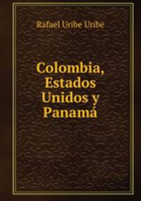 Colombia, Estados Unidos y Panama