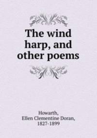 The wind harp, and other poems