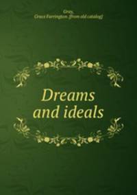 Dreams and ideals