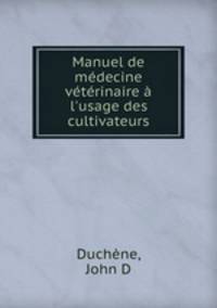 Manuel de medecine veterinaire a l