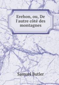 Erehon, ou, De l