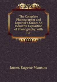 The Complete Phonographer and Reporter