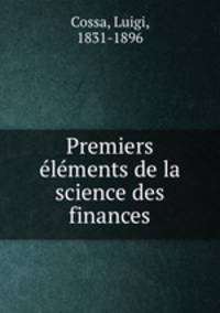 Premiers elements de la science des finances