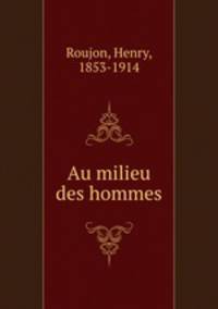Au milieu des hommes