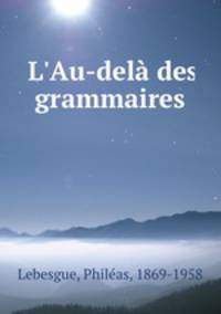L`Au-del des grammaires