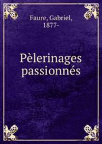Pelerinages passionnes