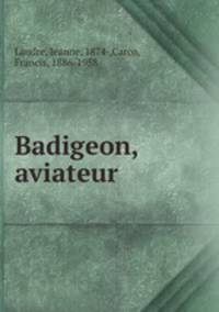 Badigeon, aviateur