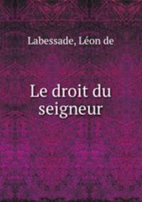 Le droit du seigneur