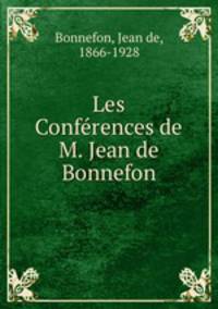 Les Conferences de M. Jean de Bonnefon