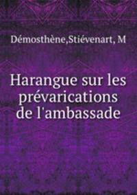 Harangue sur les prevarications de l