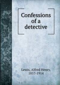 Confessions of a detective
