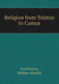 Religion from Tolstoy to Camus