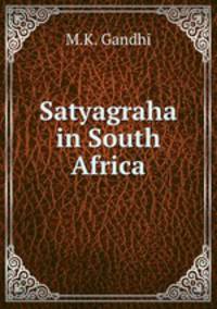 Satyagraha in South Africa