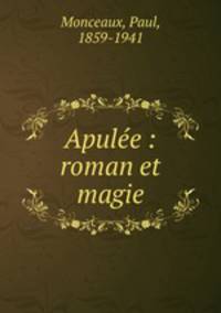 Apulee : roman et magie
