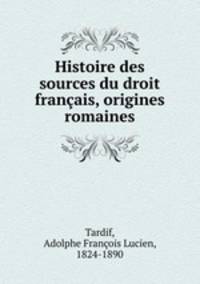 Histoire des sources du droit francais, origines romaines