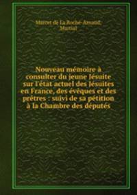 Nouveau memoire a consulter du jeune Jesuite sur l