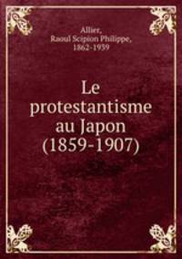 Le protestantisme au Japon (1859-1907)