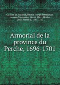 Armorial de la province du Perche, 1696-1701