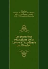Les premieres redactions de la Lettre a l
