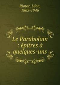 Le Parabolain : pitres quelques-uns
