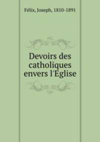 Devoirs des catholiques envers l