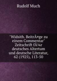 "Widsith. Beitr¤ge zu einem Commentar" Zeitschrift fr deutsches Altertum und deutsche Literatur, 62 (1925), 113-50