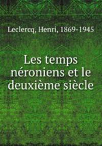 Les temps nroniens et le deuxime sicle