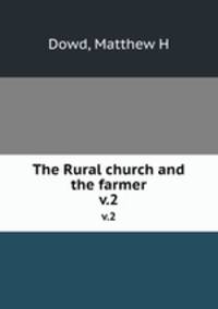 The Rural church and the farmer. v.2