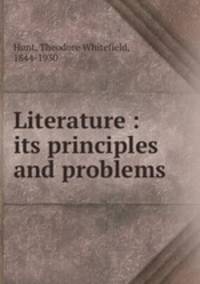 Literature : its principles and problems