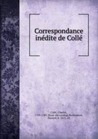Correspondance ine?dite de Colle?
