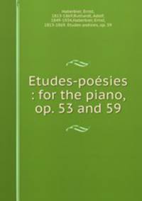 Etudes-poesies : for the piano, op. 53 and 59