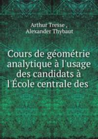 Cours de geometrie analytique a l