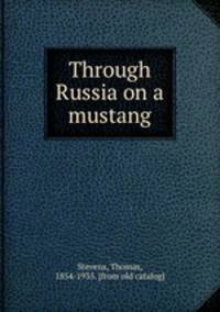 Through Russia on a mustang