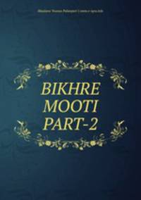 BIKHRE MOOTI PART-2