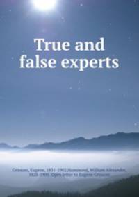 True and false experts