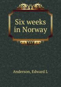 Six weeks in Norway