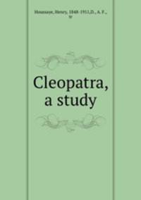 Cleopatra, a study